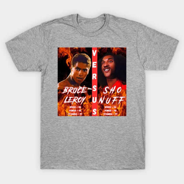 Bruce Leroy Vs Sho Nuff T-Shirt by M.I.M.P.